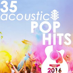 35 Acoustic Pop Hits 2016