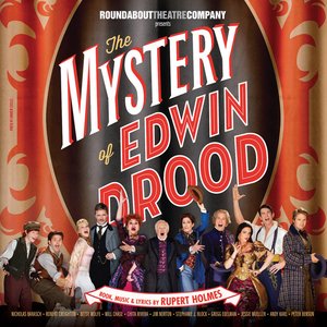 The Mystery of Edwin Drood (The 2013 New Broadway Cast Recording)
