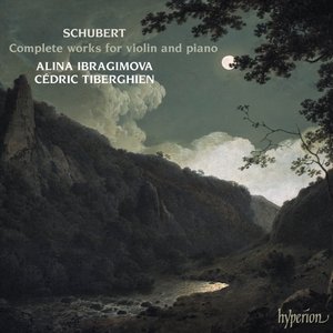 Schubert: Complete Works for Violin and Piano