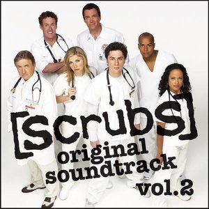 Scrubs, Vol. 2 (Original Soundtrack)