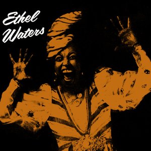 Presenting Ethel Waters