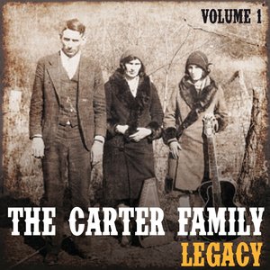 The Carter Family Legacy, Vol. 1