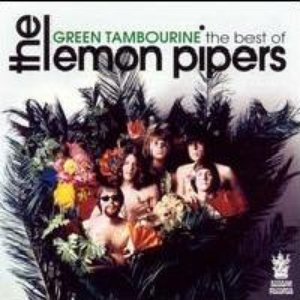 The Best Of The Lemon Pipers: Green Tambourine
