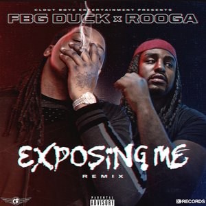 Exposing Me Remix (feat. Rooga)
