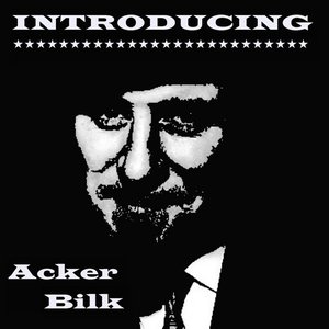 Introducing Acker Bilk