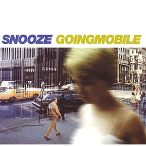 12. snooze - Goingmobile - Zortam Music
