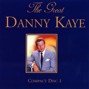 The Great Danny Kaye Volume One