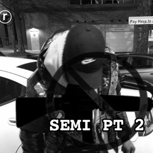 Semi, Pt. 2
