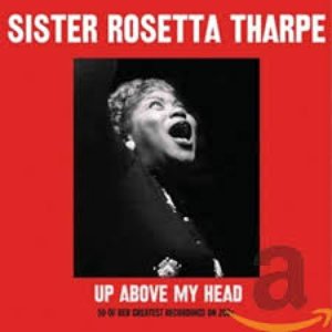 Up Above My Head - Very Best Of