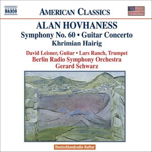 HOVHANESS: Khrimian Hairig / Guitar Concerto / Symphony No. 60