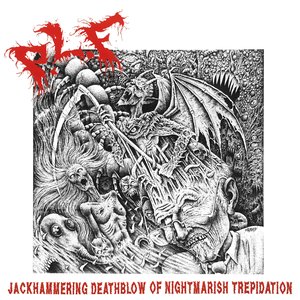 Jackhammering Deathblow of Nightmarish Trepidation