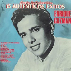 Serie De Coleccion 15 Autenticos Exitos - Enrique Guzman