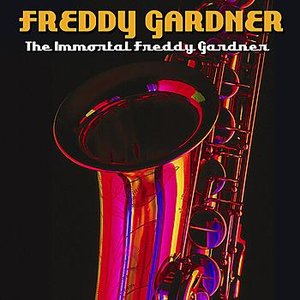 The Immortal Freddy Gardner