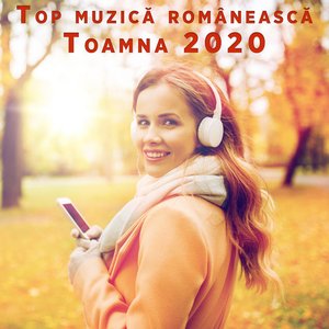 Top muzică românească - Toamna 2020