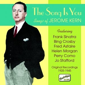 KERN: The Song Is You (1925-1945)