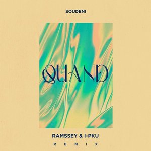 Quand (Ramssey & I-PKU Remix)