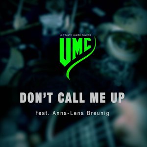 Don't Call Me Up (Metal Version) [feat. Anna-Lena Breunig] - Single