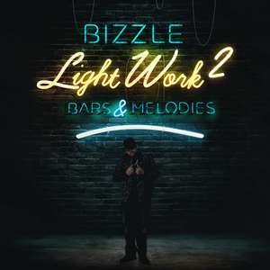 Bizzle - Light Work 2 Bars & Melodies - Zortam Music