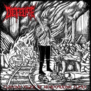 Flaming Piles Of Decomposing Flesh