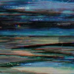 Habits Of Assembly (Live at Cafe OTO)