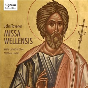 John Tavener: Missa Wellensis