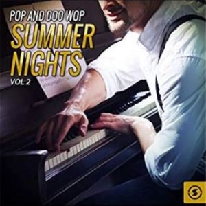 Pop and Doo Wop Summer Nights, Vol. 2