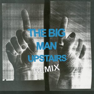 The Big Man Upstairs (PD Remix)