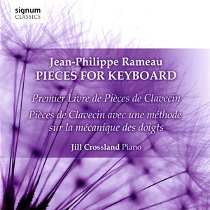 Jean-Philippe Rameau: Pieces For Keyboard