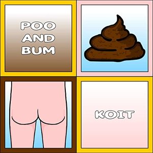 Poo and Bum