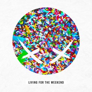 Living For the Weekend - Single