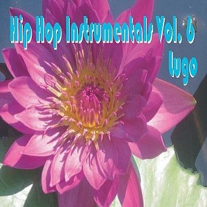 Hip Hop Instrumentals Vol. 6