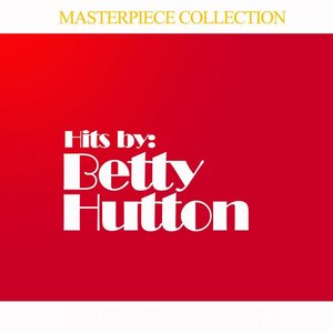 Masterpiece Collection of Betty Hutton