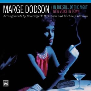 Marge Dodson. "In the Still of the Night" / "New Voice in Town"