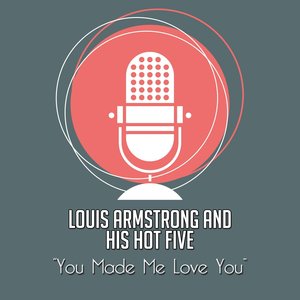 You Made Me Love You