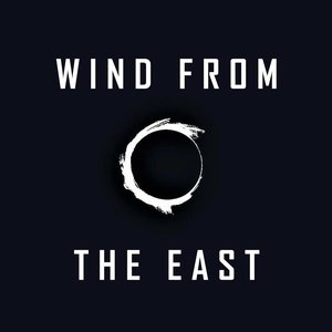 Wind from the East