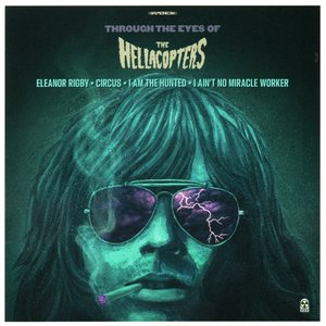 Through The Eyes Of The Hellacopters