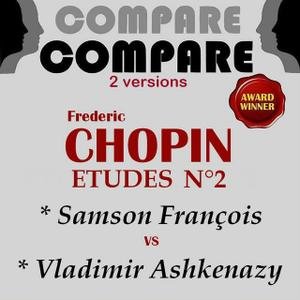 Chopin: Etudes, Op. 25, Samson François vs. Vladimir Ashkenazy (Compare 2 Versions)