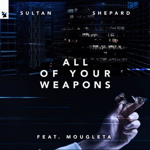 All of Your Weapons (feat. Mougleta) - Single