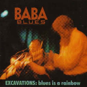 Excavations: Blues Is A Rainbow