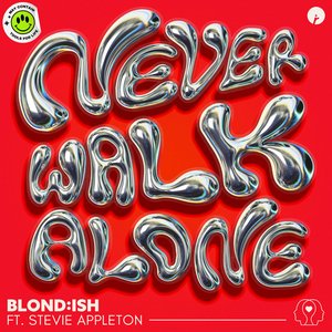 Never Walk Alone