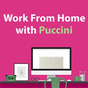 Work From Home With Puccini