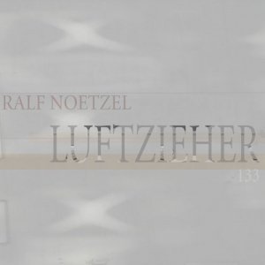 Immagine per 'Mixotic 037 - Ralf Noetzel - Luftzieher'