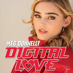 Meg Donnelly - Digital Love - Zortam Music