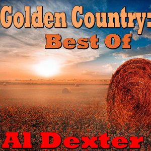 Golden Country: Best Of Al Dexter