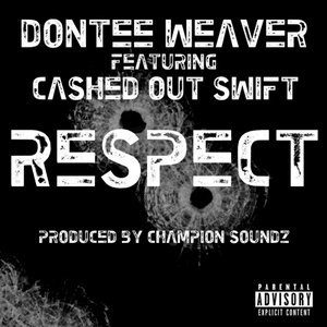 Respect (feat. Cashed Out Swift)