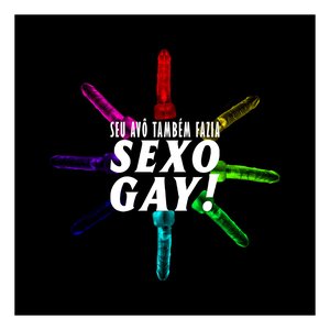 Seu Avô Também Fazia Sexo Gay! (Deluxe)