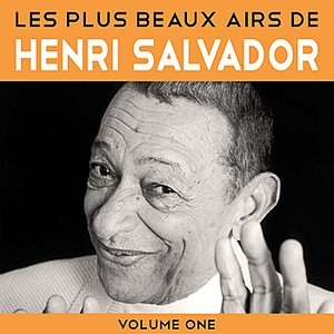 Les Plus Beaux Airs De Henri Salvador Vol 1