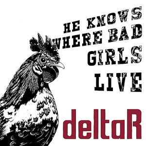 He Knows Where the Bad Girls Live