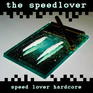 Speed Lover Hardcore [Explicit]