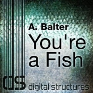 You're A Fish